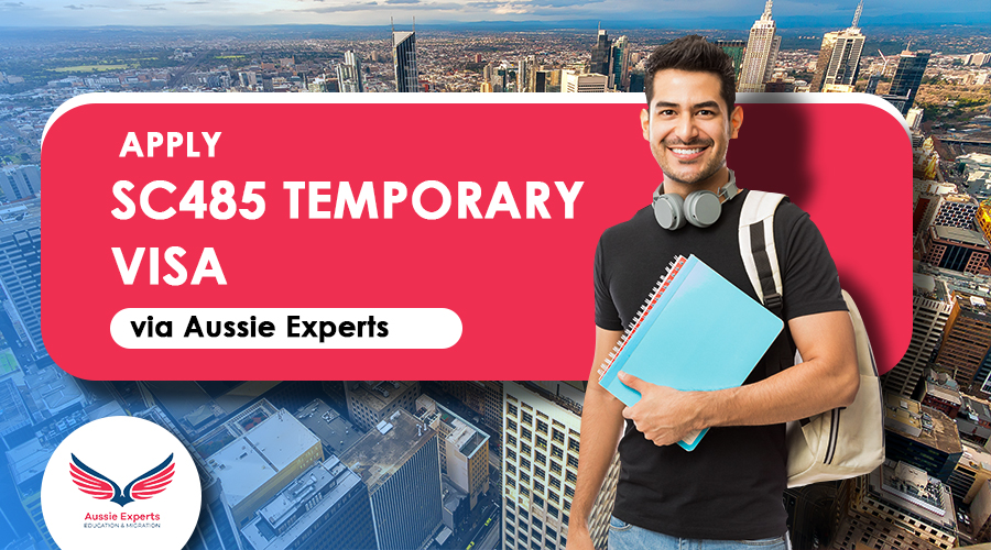 Apply SC485 Temporary Visa via Aussie Experts